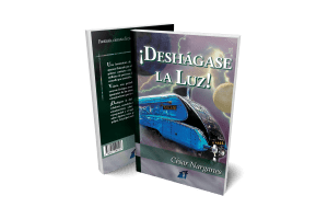 Deshágase la luz