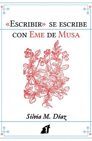 «Escribir» se escribe con Eme de Musa