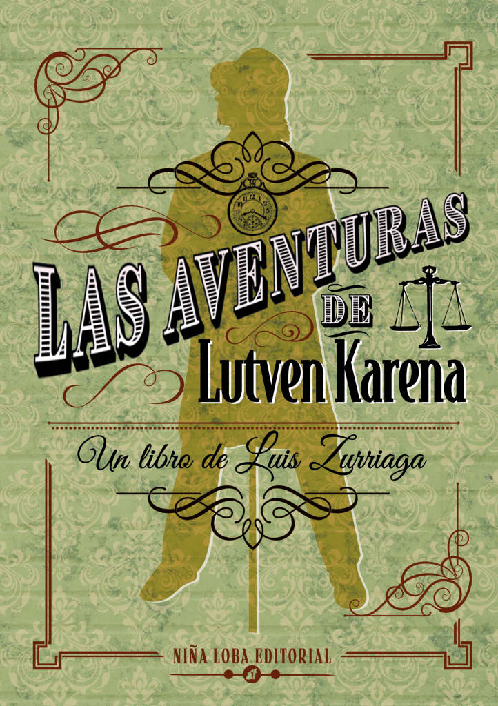 las aventuras de lutven karena lus zurriaga
