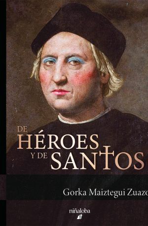De héroes y de santos