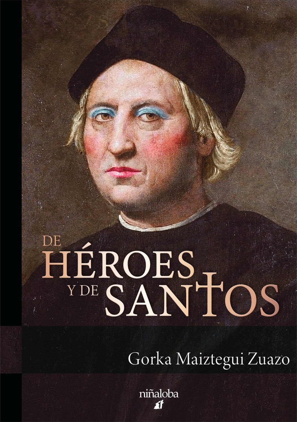 De héroes y de santos