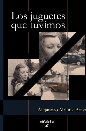 Los juguetes que tuvimos